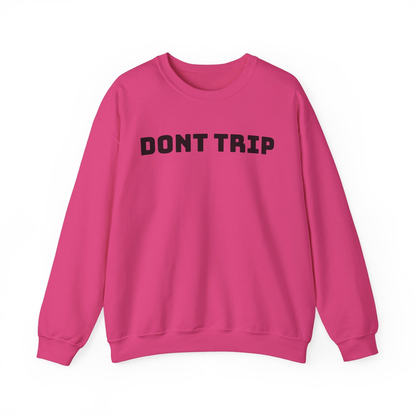 "Don’t Trip"(front/back)