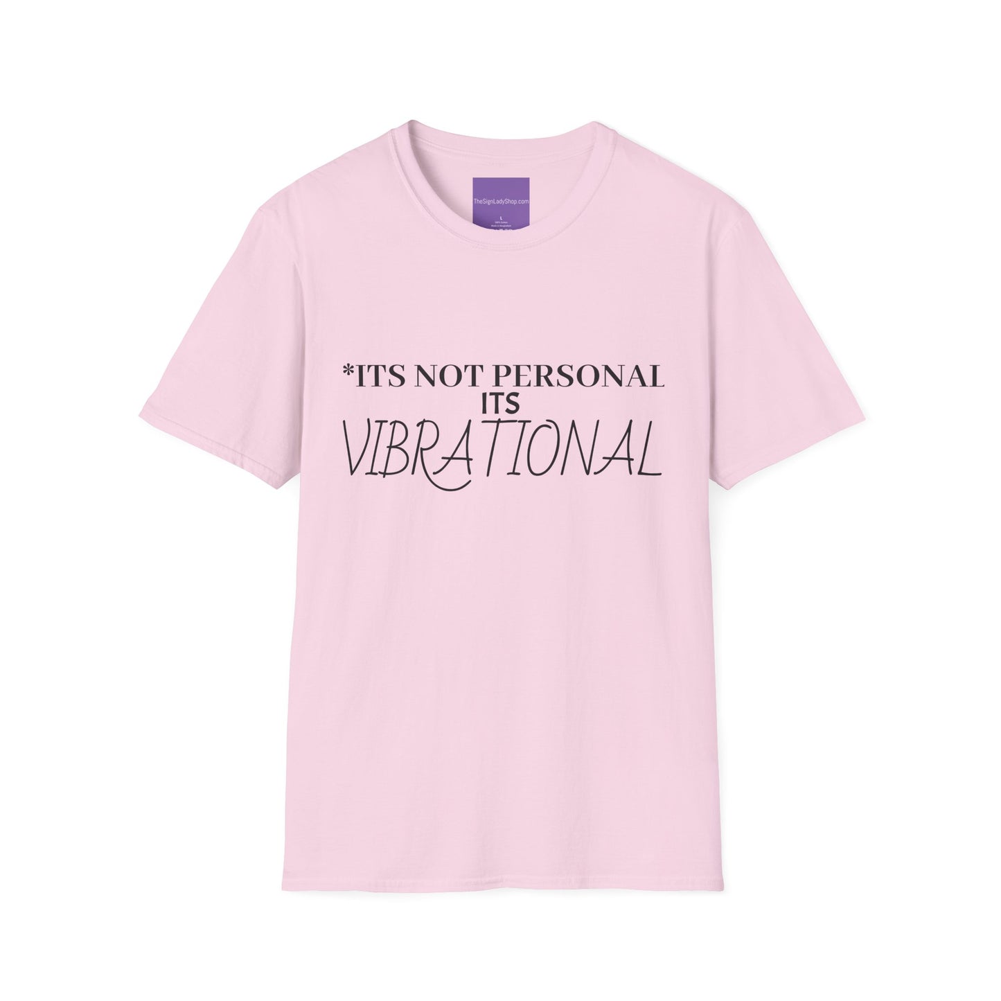 "It's Not Personal, It’s Vibrational" front/back
