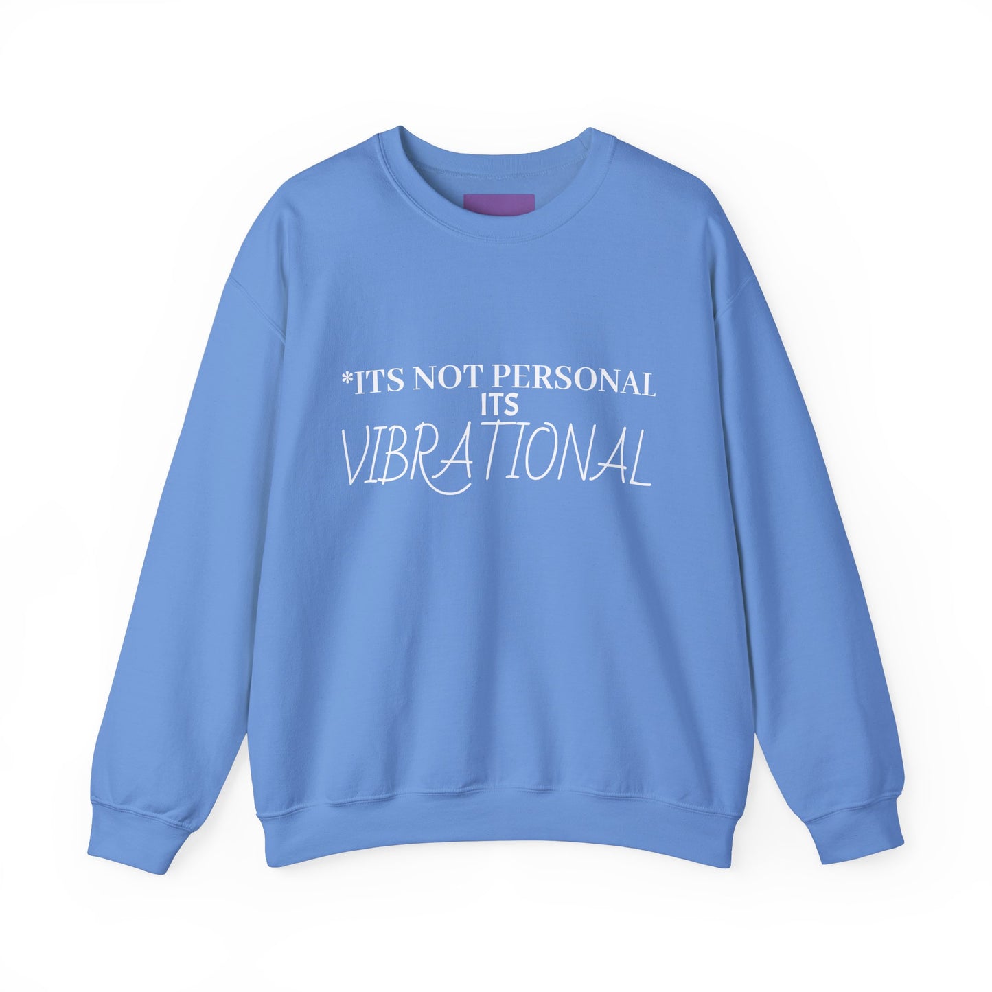 "It's Not Personal, It’s Vibrational" front/back