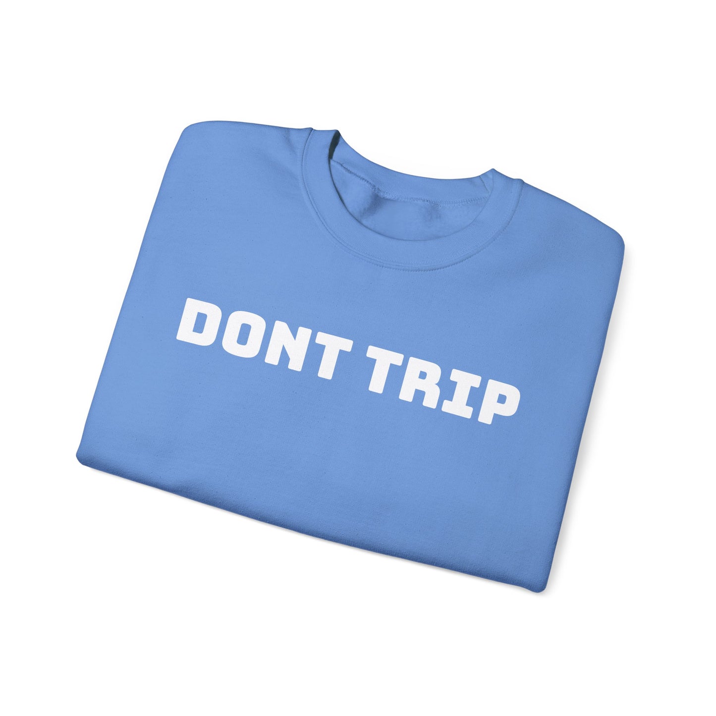 "Don’t Trip"(front/back)