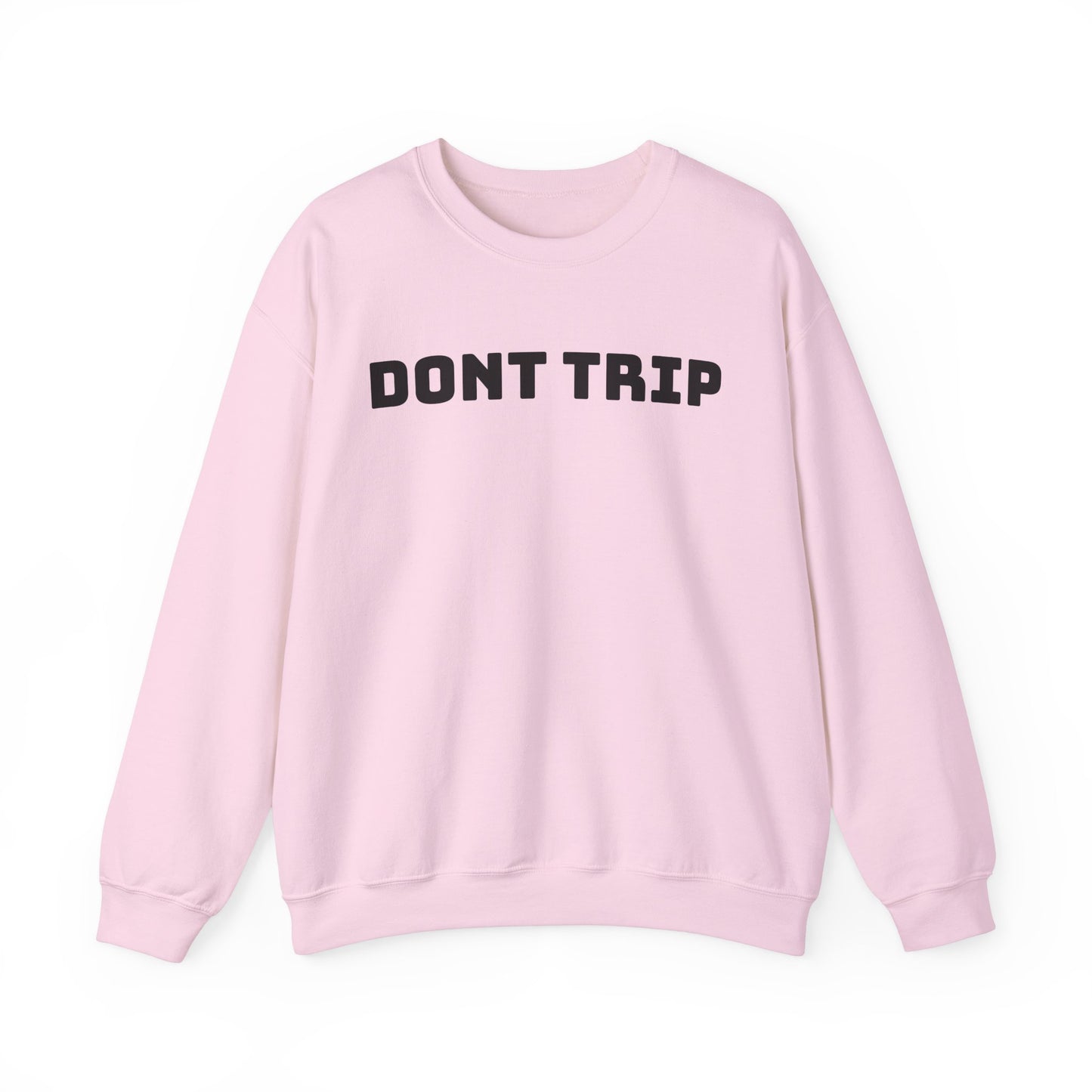 "Don’t Trip"(front/back)