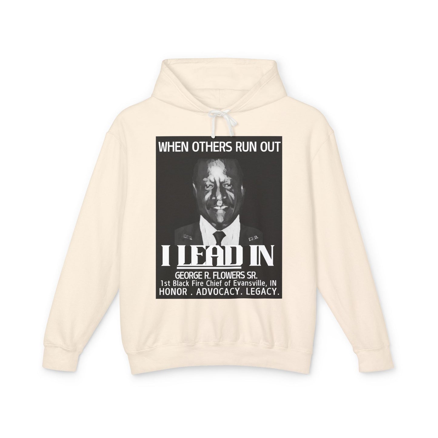 "When Others Run Out, I Lead In" Hoodie