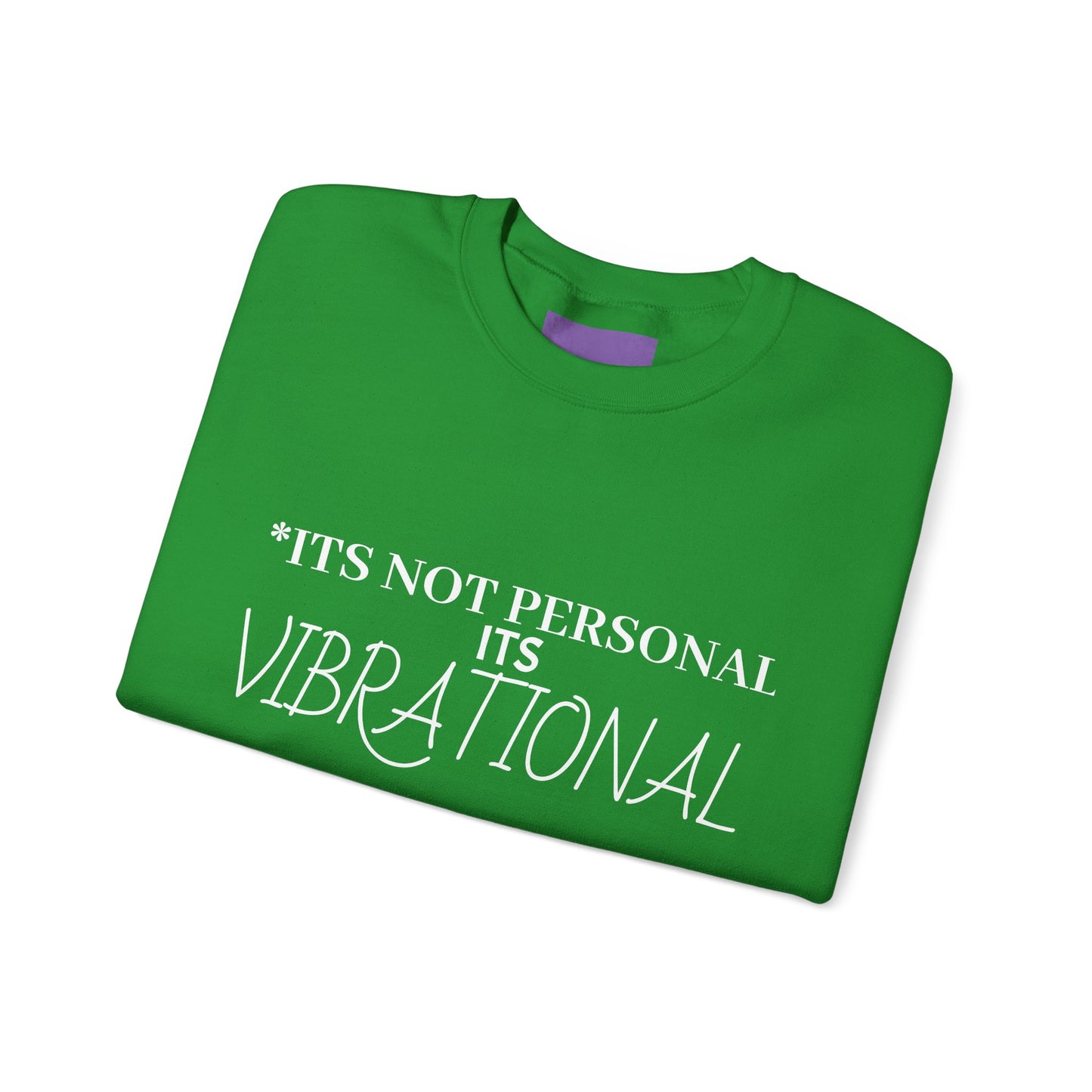 "It's Not Personal, It’s Vibrational" front/back