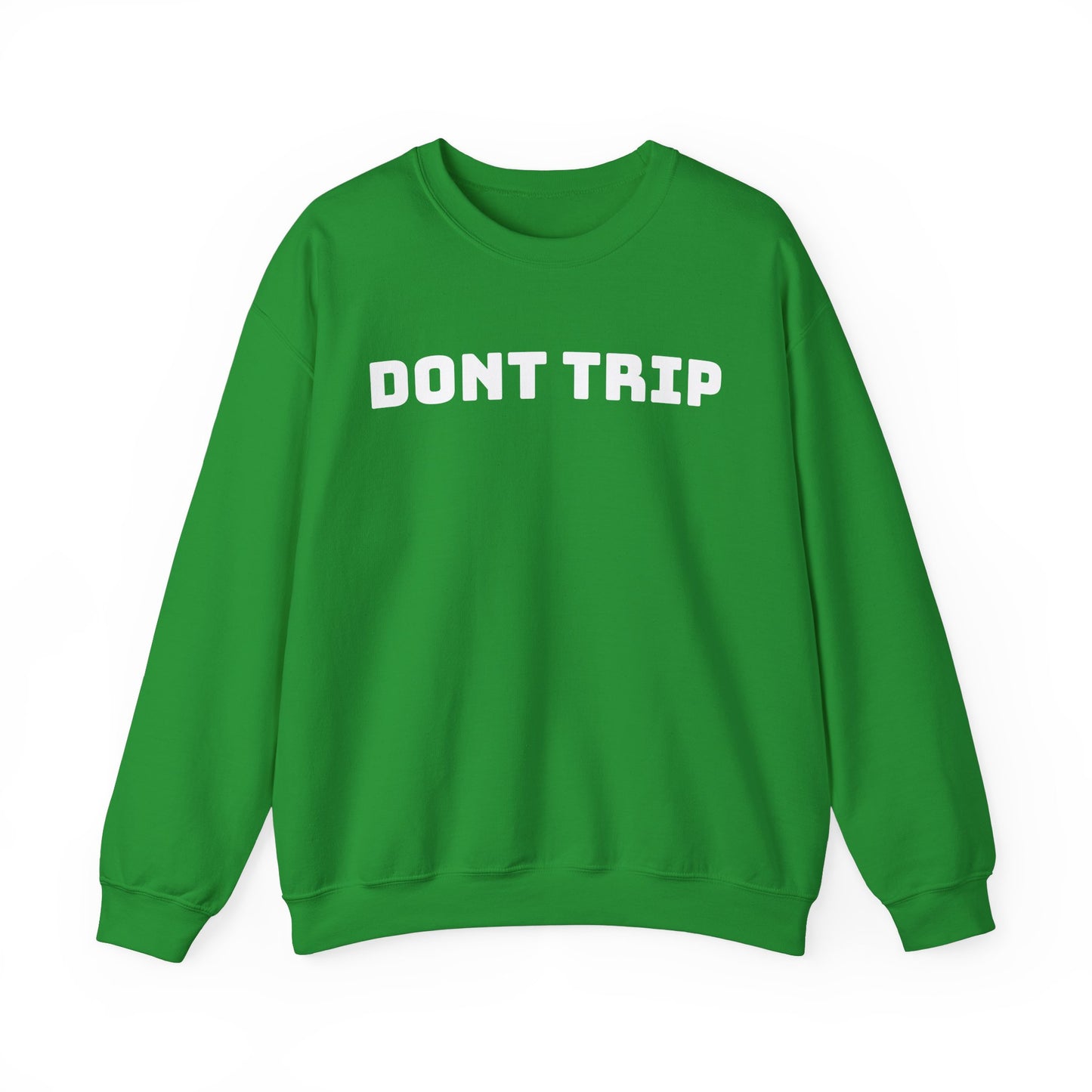 "Don’t Trip"(front/back)