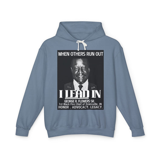 "When Others Run Out, I Lead In" Hoodie