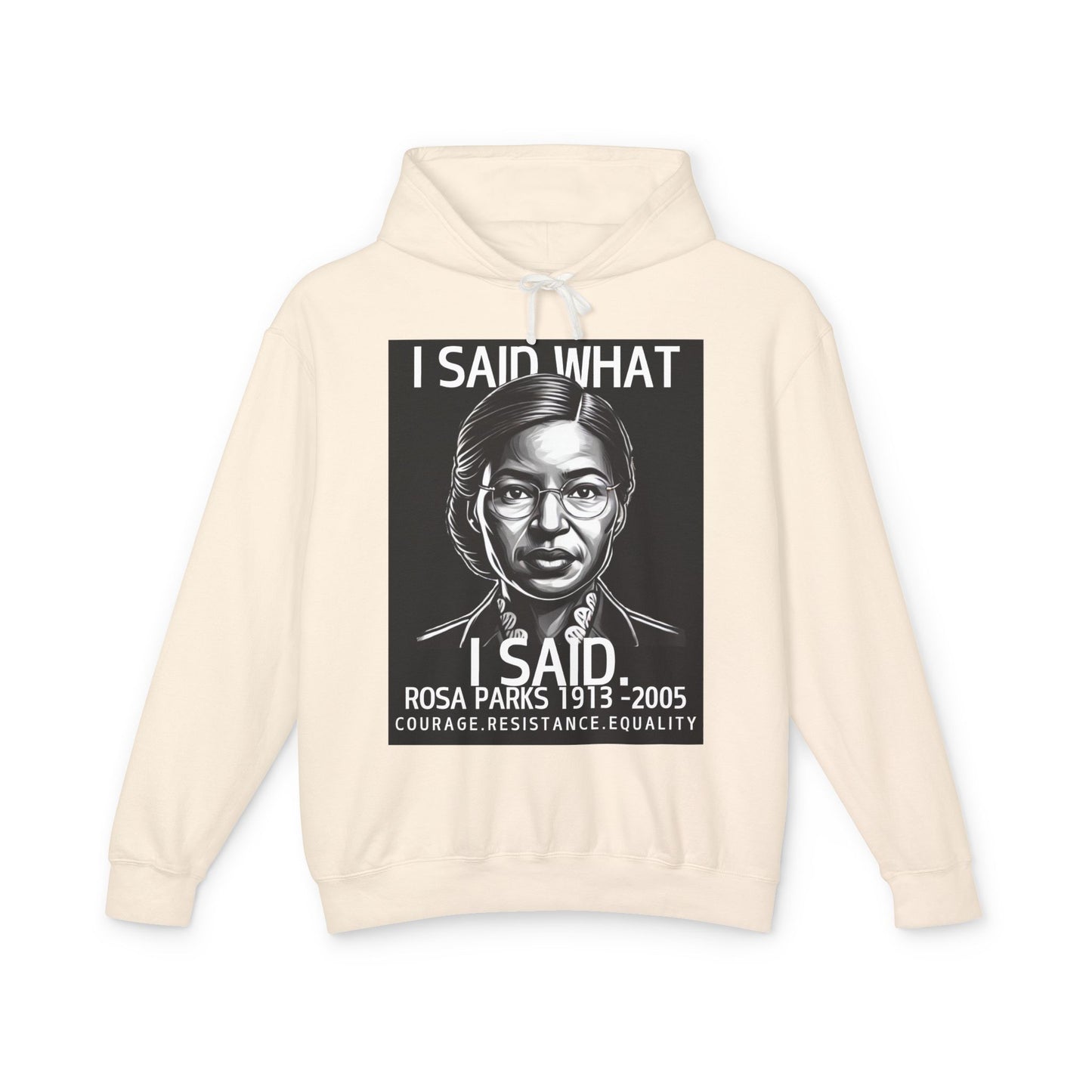 "I Said What I Said" Hoodie