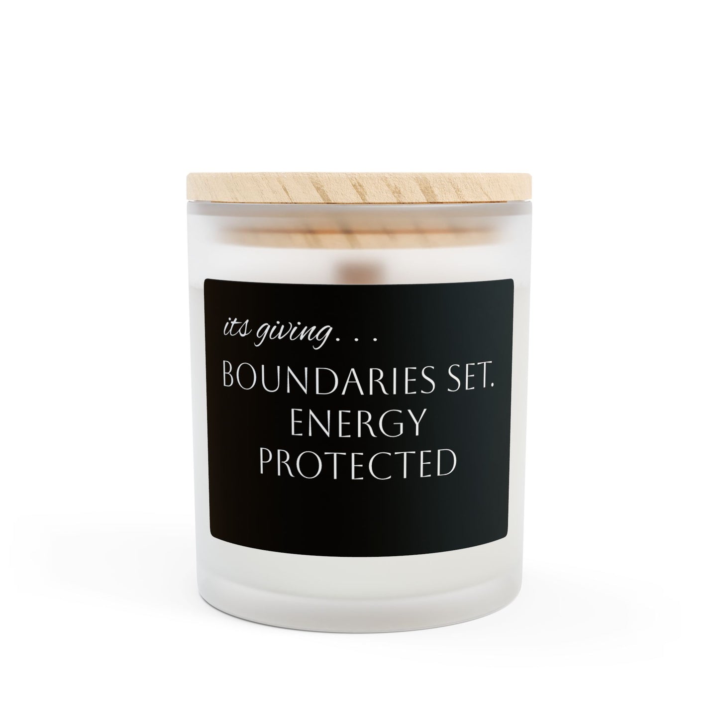 Boundaries Set. Energy Protected, 11oz.