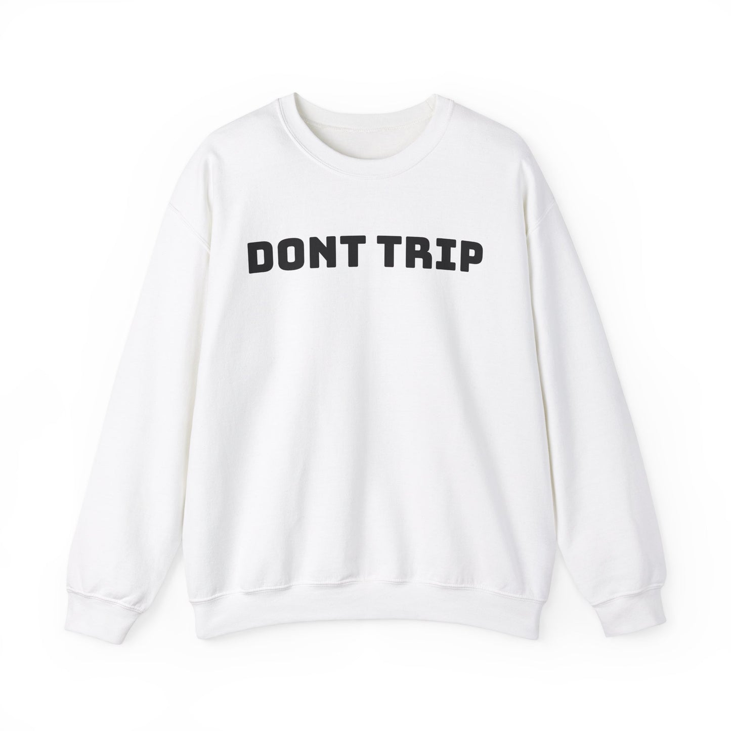 "Don’t Trip"(front/back)