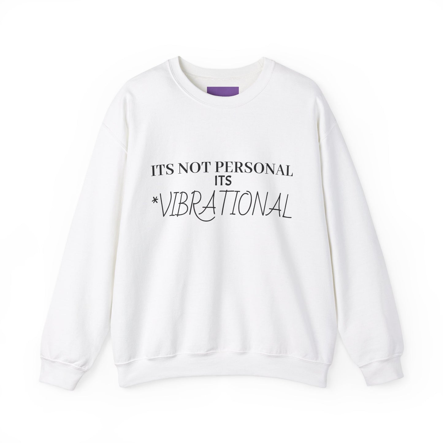 "It's Not Personal, It’s Vibrational" front/back