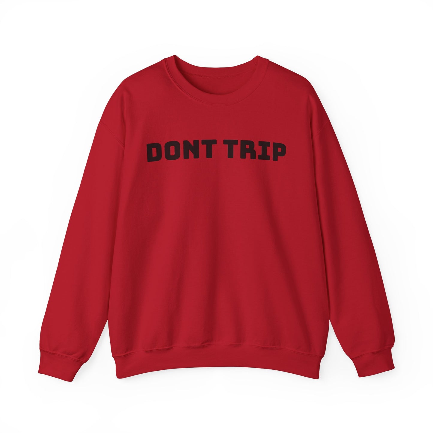 "Don’t Trip"(front/back)