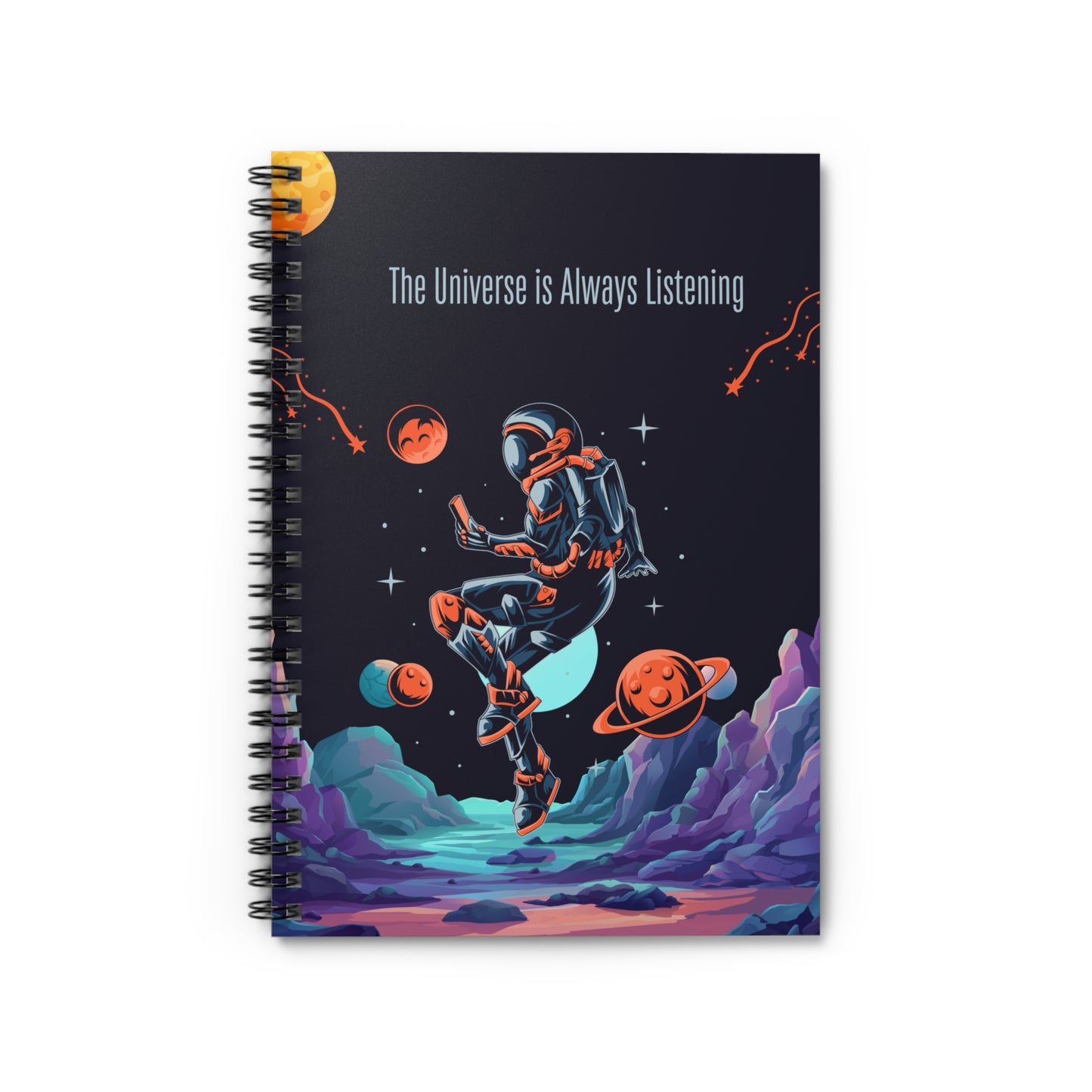 The Universe Is Always Listening Journal