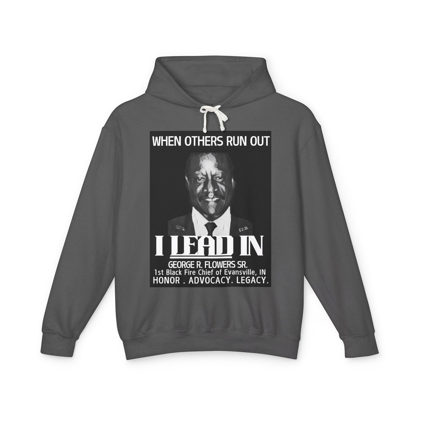 "When Others Run Out, I Lead In" Hoodie