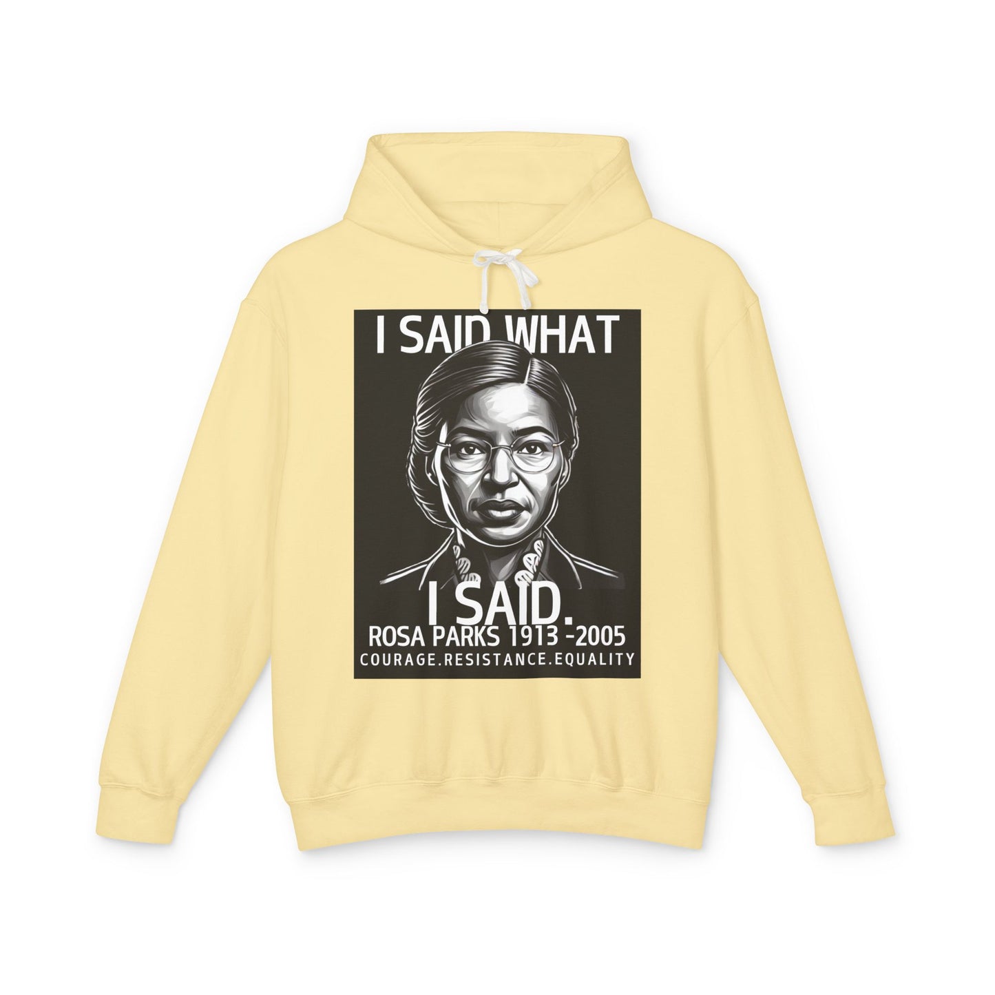 "I Said What I Said" Hoodie